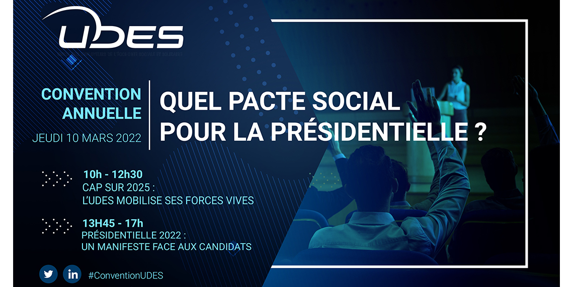 Convention UDES avec pour thème "Quel pacte social pour la présidentielle ?"